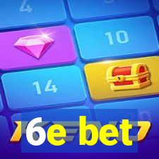 6e bet